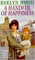 A Handful of Happiness 075153501X Book Cover