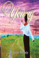 When We Were Young 1737458608 Book Cover