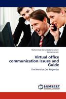 Virtual office communication Issues and Guide: The World at Our Fingertips 3845434937 Book Cover