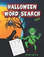 Halloween Word Search For Kids Ages 6-12: Word Search Puzzles for Boys and Girls, Fun While Celebrating Trick or Treat B08K41XR18 Book Cover