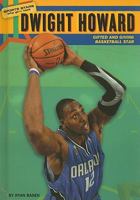 Dwight Howard: Gifted and Giving Basketball Star 0766035867 Book Cover