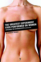 The Greatest Experiment Ever Performed on Women: Exploding the Estrogen Myth 0786868538 Book Cover