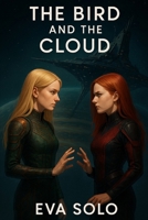 The Bird and the Cloud B0FCG7RNQY Book Cover