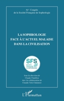 La sophrologie face à l'actuel malaise dans la civilisation: 51e Congrès de la Société Française de Sophrologie (French Edition) 2140264061 Book Cover