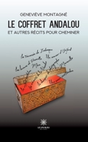 Le coffret andalou et autres récits pour cheminer B0C52X2NBY Book Cover