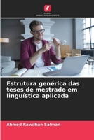 Estrutura genérica das teses de mestrado em linguística aplicada (Portuguese Edition) 620761125X Book Cover