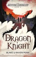 The Skystone Chronicles Book 4: Dragon Knight B0G363ZF1B Book Cover
