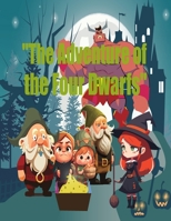 The Adventure of the Four Dwarfs: GONOMES STORY BOOK for kids lovers B0C1J1GJL4 Book Cover