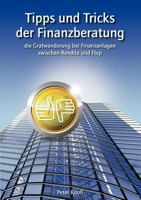 Tipps und Tricks der Finanzberatung: die Gratwanderung zwischen Rendite und Flop 3842355300 Book Cover