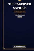 THE TAKEOVER SAVIORS B0GRQ3ZS3X Book Cover