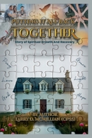 Putting It All Back Together 1967828229 Book Cover