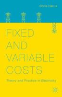 Fixed and Variable Costs: Theory and Practice in Electricity 1137384794 Book Cover