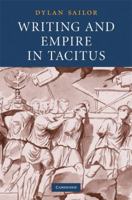 Writing and Empire in Tacitus 0521297141 Book Cover