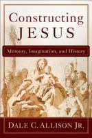 Constructing Jesus: Memory, Imagination and History 0801048753 Book Cover