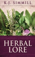 Herbal Lore: A Guide to Herbal Medicine 486747696X Book Cover