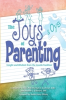 Joys and Oys of Parenting: Insight and Wisdom from the Jewish Tradition 0874419425 Book Cover