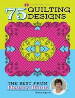 75 Quilting Patterns - The Best of Helen's Hints 1683391462 Book Cover