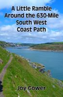 A Little Ramble Around the 630-Mile South West Coast Path 0722350686 Book Cover