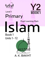 Primary Islam - Year 2 - Pupil Learning Book 1: Children's Islamic Studies Book - Level/Grade 1 B0FHQ1GRC5 Book Cover