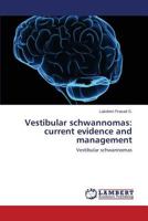 Vestibular schwannomas: current evidence and management 365968936X Book Cover