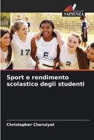 Sport e rendimento scolastico degli studenti (Italian Edition) 6208987571 Book Cover