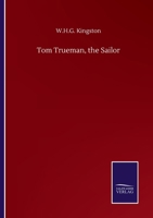 Tom Trueman, the Sailor 3846057800 Book Cover