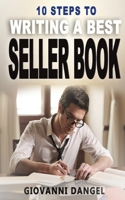 10 Steps To Writing A Best Seller Book 1539868370 Book Cover