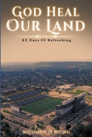 God Heal Our Land: 21 Days of Refreshing B0CM2MZ13C Book Cover