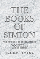 The Books of Simion: The Kingdom of God is at Hand (Volume 11) 1950818462 Book Cover