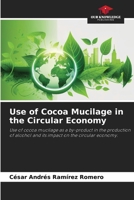 Use of Cocoa Mucilage in the Circular Economy 6206099113 Book Cover