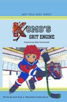 Komo's Grit Engine, A Hockey Book for Kids 8-12: NHL Hockey Player Michael Komisarek’s Inspirational True Story of Passion, Determination and Commitment (Grit Pile Kidz) B0DPV8QVDN Book Cover