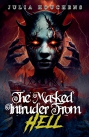 The Masked Intruder From Hell B0GHBMW1K7 Book Cover