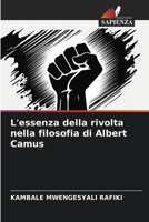 L'essenza della rivolta nella filosofia di Albert Camus (Italian Edition) 6209906893 Book Cover