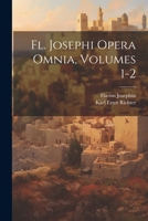 Fl. Josephi Opera Omnia, Volumes 1-2 1021932744 Book Cover