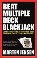Beat Multiple Deck Blackjack 1580420699 Book Cover