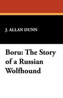 Boru: The Story of an Irish Wolfhound B00087KPUK Book Cover