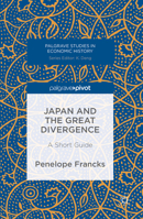 Japan and the Great Divergence: A Short Guide 1137576723 Book Cover
