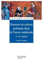 Pouvoirs et culture politique dans la France médiévale : Ve - XVe siècle 201145090X Book Cover