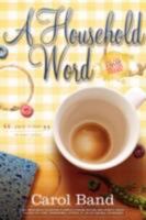 A Household Word 0595449824 Book Cover