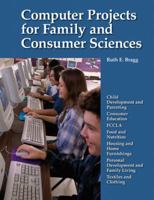 Computer Projects for Family and Consumer Sciences 1590707664 Book Cover