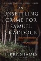 An Unsettling Crime for Samuel Craddock: A Samuel Craddock Mystery 1633882098 Book Cover