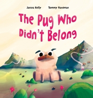 The Pug Who Didn't Belong B0DT7KH3T4 Book Cover