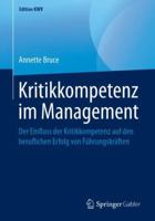 Kritikkompetenz im Management: Der Einfluss der Kritikkompetenz auf den beruflichen Erfolg von Führungskräften (Edition KWV) 3658243678 Book Cover