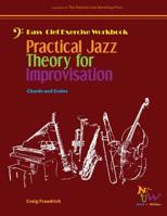 Practical Jazz Theory for Improvisation Exercise Workbook : Bass Clef 1726443132 Book Cover