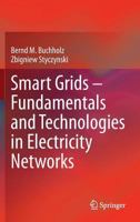 Smart Grids Fundamentals and Technologies in Electricity Networks 3662525267 Book Cover