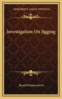 Investigation On Jigging 0548487189 Book Cover