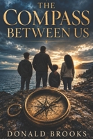 The Compass Between Us B0HG8TPZXD Book Cover