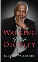 Walking With Dignity 1914529588 Book Cover