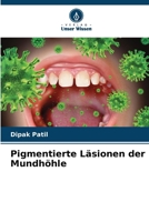 Pigmentierte Läsionen der Mundhöhle (German Edition) 6208183936 Book Cover