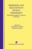 Problems and Solutions in Human Assessment: Honoring Douglas N. Jackson at Seventy 1461369789 Book Cover